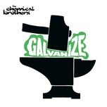 galvanize (abe duque dub) - the chemical brothers