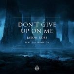 don't give up on me - jason ross, dia frampton