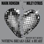 nothing breaks like a heart (boston bun remix) - mark ronson, miley cyrus