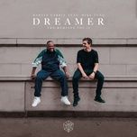 dreamer (brooks remix) - martin garrix, mike yung, brooks