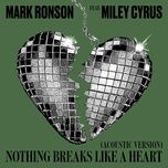 nothing breaks like a heart (acoustic version) - mark ronson, miley cyrus