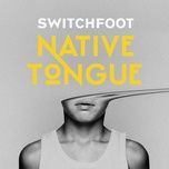 let it happen - switchfoot