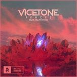 fences - vicetone, matt wertz