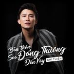 ban than sao dang thuong den vay - chi thien