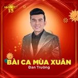 bai ca mua xuan - dan truong