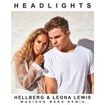 headlights (madison mars remix) - hellberg, leona lewis, madison mars