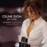to love you more (radio edit) - celine dion