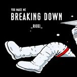 breaking down - rieki