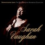 i let a song go out of my heart - sarah vaughan