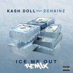 ice me out (remix) - kash doll, 2 chainz