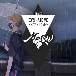 Tải bài hát Ex's Hate Me (Masew Remix) MP3 miễn phí về máy