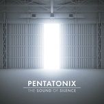 the sound of silence - pentatonix
