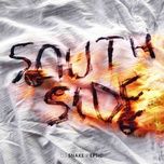 southside - dj snake, eptic