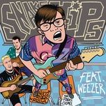 gucci rock n rolla - snakehips, weezer