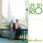 cantemos cantemos (remasterizado) - los del rio