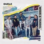 duele - reik, wisin & yandel