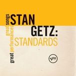 these foolish things (remind me of you) - stan getz