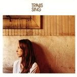 you don't know what i'm like - travis