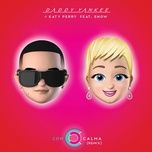 con calma (remix) - daddy yankee, katy perry, snow