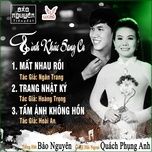 tam anh khong hon - bao nguyen, quach phung anh