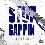 stop cappin - blueface, the game