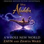 a whole new world (end title) (from aladdin/soundtrack version) - zayn, zhavia