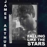 falling like the stars - james arthur