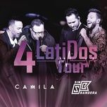 sueno americano (4 latidos tour - en vivo) - camila