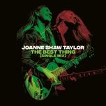 the best thing (single mix) - joanne shaw taylor