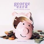 pretty shining people (honne remix) - george ezra