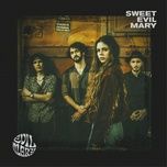 Nghe và tải nhạc Mp3 Sweet Evil Mary