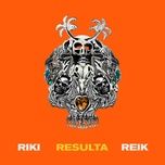 resulta - riki, reik