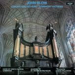 god spake sometimes in visions - coronation anthem for james ii (1695) - simon channing, charles brett, timothy brown, john nixon, russell watson, ian honeyman, richard brett, marcus creed, peter allwood, richard wistreich, the choir of king's college, cambridge, academy of st martin in the fields, david willcocks