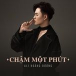 cham mot phut - ali hoang duong