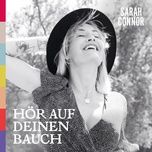 hor auf deinen bauch - sarah connor