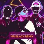 harder, better, faster, stronger (mr.black remix) - daft punk