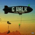 g walk - lil mosey, chris brown