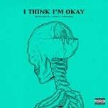 i think i'm okay - mgk, yungblud, travis barker