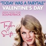 today was a fairytale - taylor swift