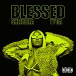 blessed - shenseea, tyga