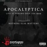 nothing else matters (live at dynamo open air / 1999) - apocalyptica