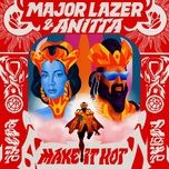 make it hot - major lazer, anitta