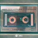 can't lose - disto, afrojack, titus