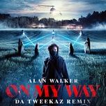 on my way (da tweekaz remix) - alan walker, sabrina carpenter, farruko