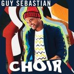 choir - guy sebastian