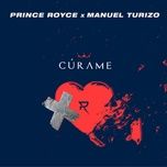 curame - prince royce, manuel turizo