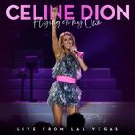 flying on my own (live from las vegas) - celine dion