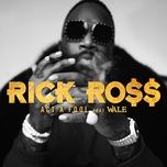 act a fool - rick ross, wale