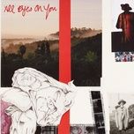 all eyes on you - active child