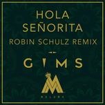 hola senorita (robin schulz remix) - maitre gims, maluma, robin schulz